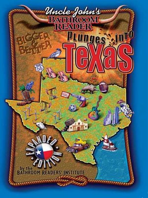 cover image of Uncle John's Bathroom Reader Plunges Into Texas Bigger and Better
